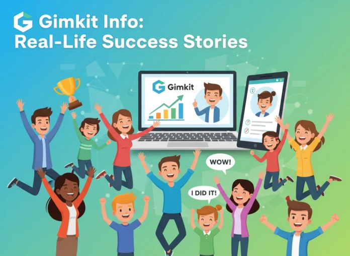 Gimkit Info: Real-Life Success Stories